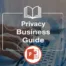 Data Privacy Business Reference Guide, Security Training Slides Privacy Training